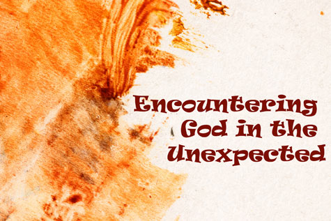 Encountering God in the Unexpected graphic