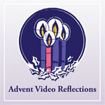 Advent Video Reflections