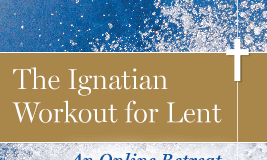 The Ignatian Workout for Lent Online Retreat with Tim Muldoon