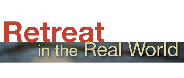 Retreat in the Real World