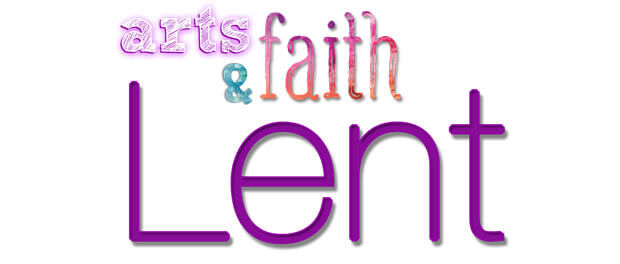 Arts & Faith: Lent logo