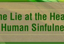 The Lie at the Heart of Human Sinfulness