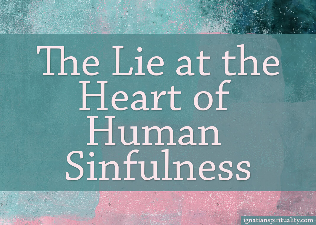 The Lie at the Heart of Human Sinfulness - text over pink and green abstract geometrical background - oxygen/Moment/Getty Images