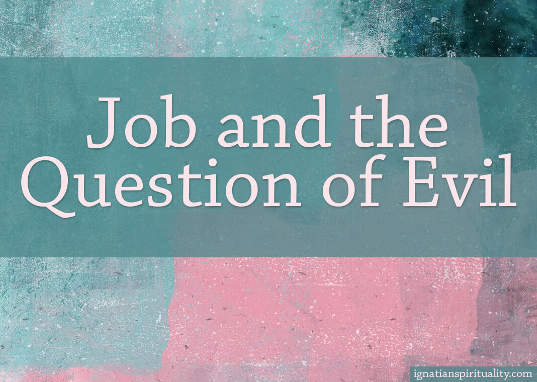 Job and the Question of Evil - text over pink and green abstract geometrical background - oxygen/Moment/Getty Images