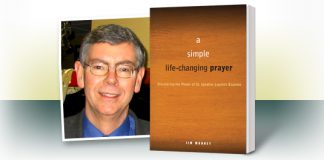 A Simple, Life-Changing Prayer by Jim Manney