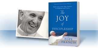 The Joy of Discipleship by Pope Francis