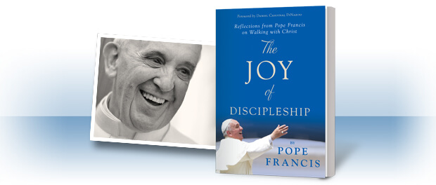 The Joy of Discipleship by Pope Francis