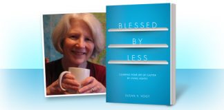 Blessed by Less by Susan V. Vogt