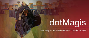 dotMagis, the blog of IgnatianSpirituality.com®