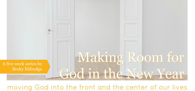 Making Room for God series by Becky Eldredge