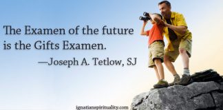 "The Examen of the future..." quote by Joseph Tetlow, SJ - next to image of father and son with binoculars
