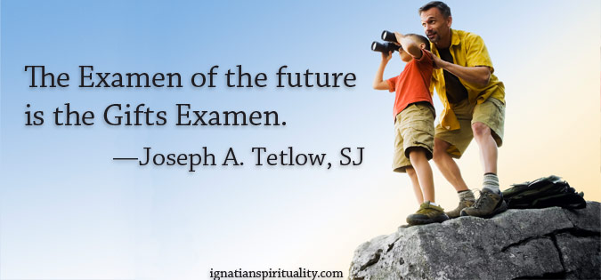 "The Examen of the future..." quote by Joseph Tetlow, SJ - next to image of father and son with binoculars