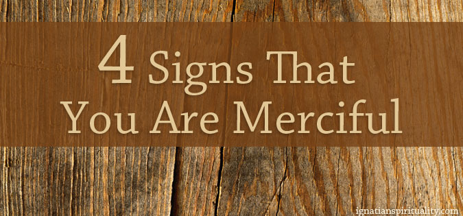 4 Signs That You Are Merciful - text on wood-tone background