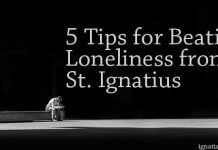 5 Tips for Beating Loneliness from St. Ignatius - words next to lonely man on bench