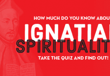 How Much Do You Know About Ignatian Spirituality? Quiz