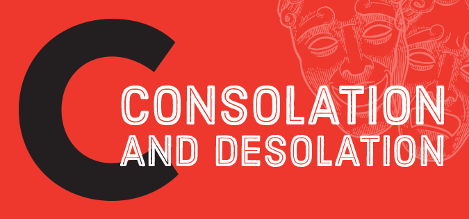 Consolation and Desolation - words illustrated by drama masks