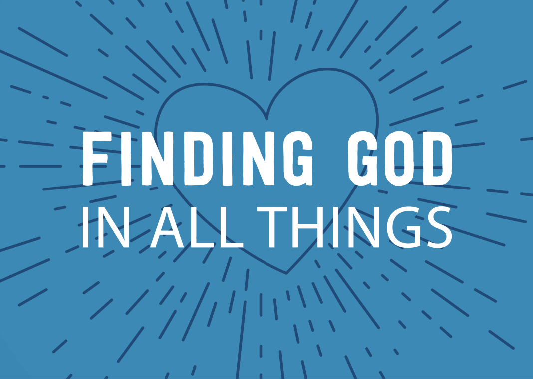 Finding God in All Things - text overlaid on heart