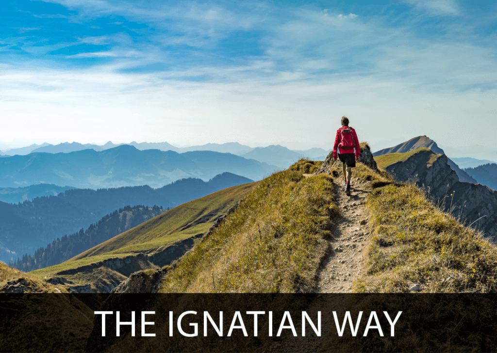 The Ignatian Way - text next to image of person hiking