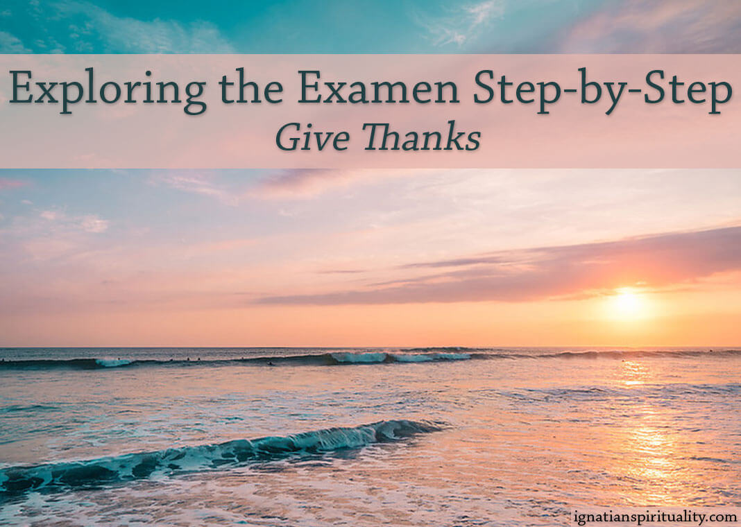 sunrise over water - text: Exploring the Examen Step-by-Step: Give Thanks