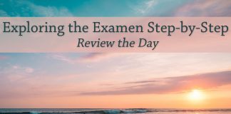 sunrise over water - text: Exploring the Examen Step-by-Step: Review the Day