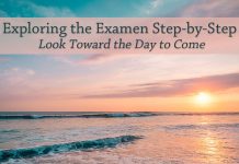 sunrise over water - text: Exploring the Examen Step-by-Step: Look Toward the Day to Come