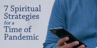 7 Spiritual Strategies for a Time of Pandemic - text next to man holding cell phone