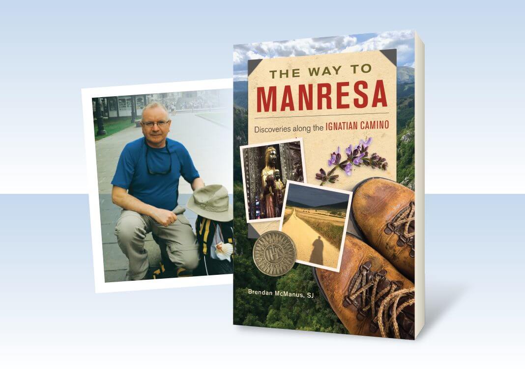 The Way to Manresa: Discoveries Along the Ignatian Camino by Brendan McManus, SJ