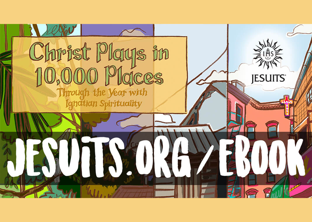 "Christ Plays in 10,000 Places" eBook from Jesuit Conference of Canada and the United States