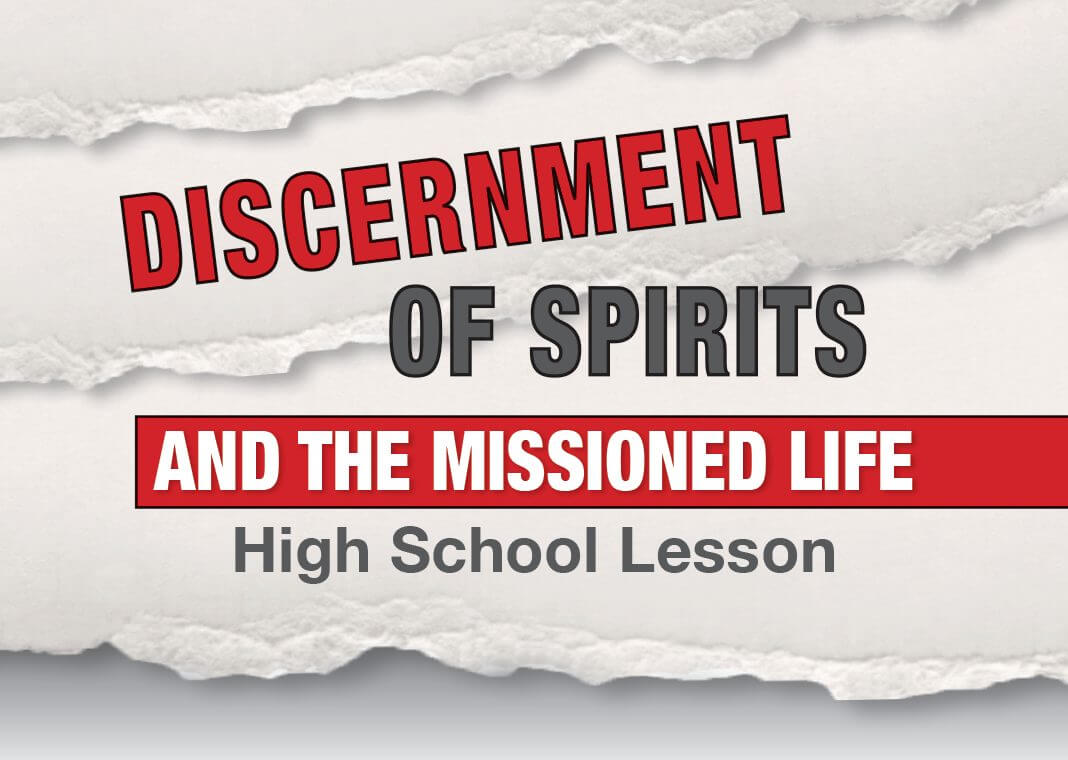 Discernment of Spirits and the Missioned Life High School Lesson - text on ripped paper background