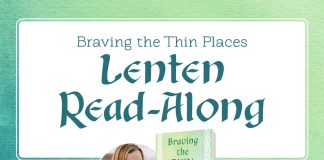 Braving the Thin Places Lenten Read-Along - text above image of Julianne Stanz, author, and her book