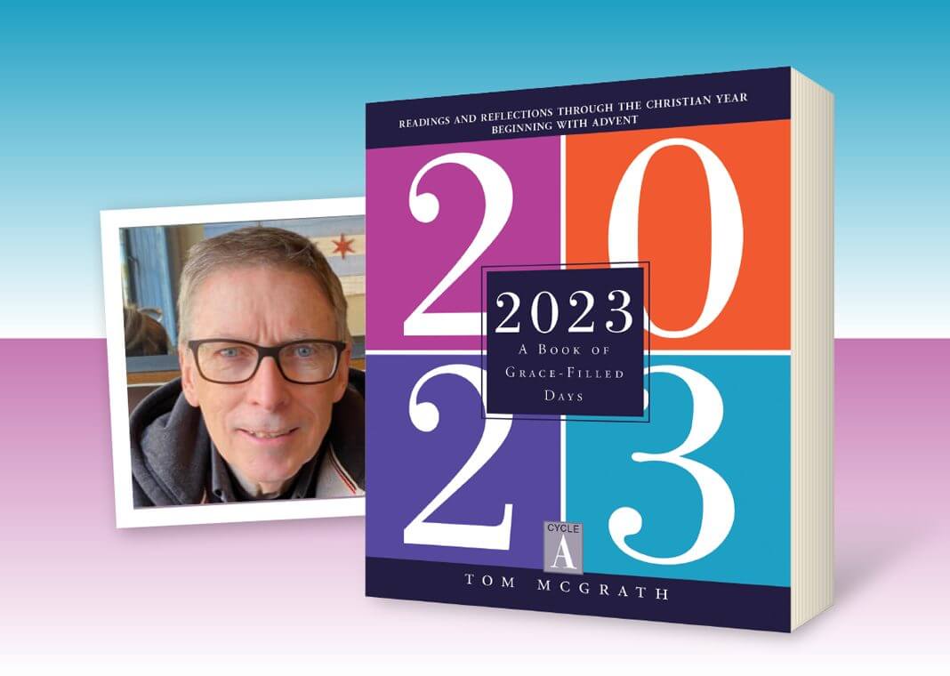 2023: A Book of Grace-Filled Days by Tom McGrath (pictured)