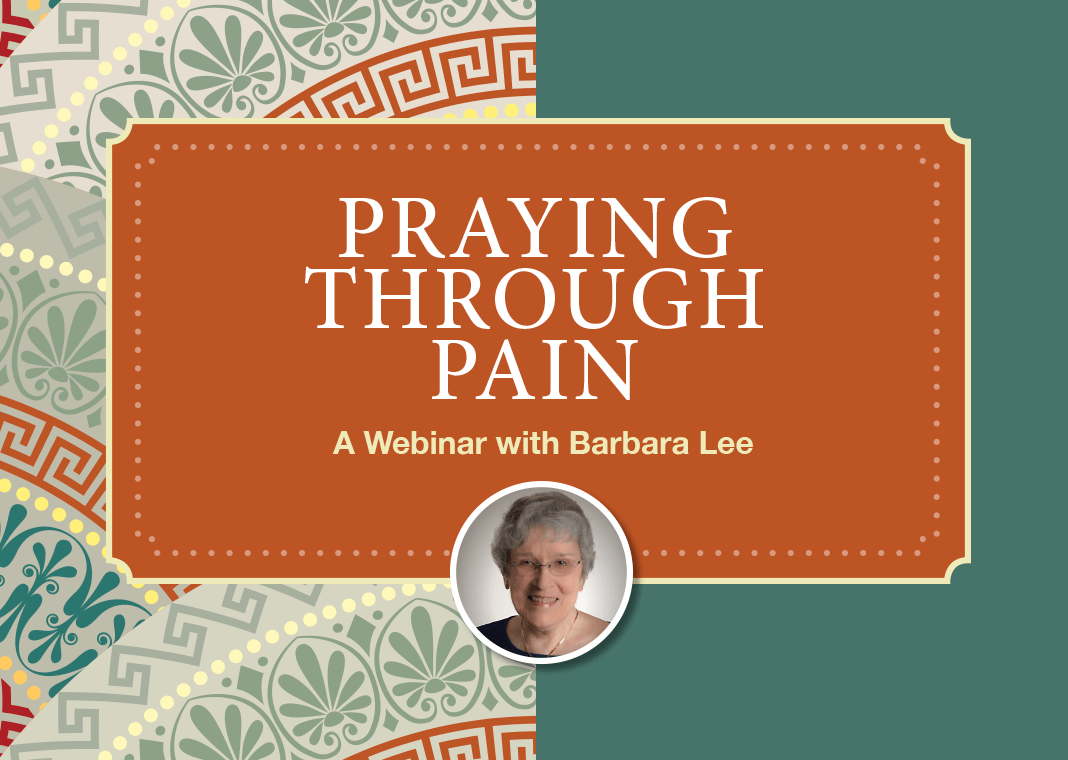 Praying Through Pain: A Webinar with Barbara Lee - Ignatian Spirituality