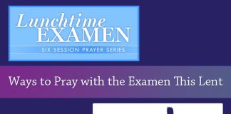 Ways to Pray with the Examen This Lent