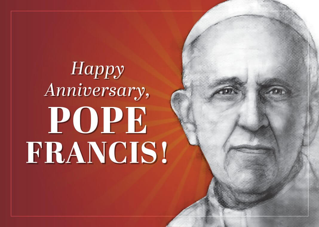 Happy anniversary, Pope Francis! - text next to drawing of Pope Francis