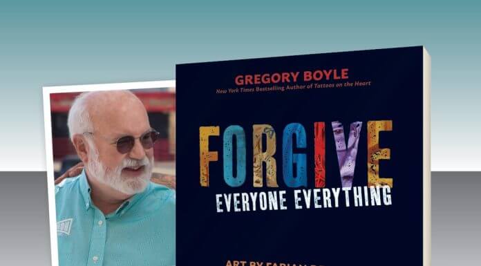 Forgive Everyone Everything book cover - book by Gregory Boyle, SJ (pictured), with art by Fabian Debora