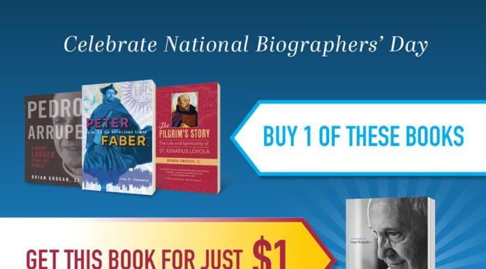 National Biographers' Day special offer: Get Pope Francis: Life and Revolution for only $1 when you order selected biographies of Fr. Pedro Arrupe, St. Peter Faber, and St. Ignatius Loyola at full price. Details at store.loyolapress.com.