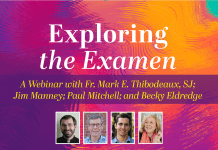 Exploring the Examen: A Webinar with Ignatian Friends - panelists pictured: Fr. Mark E. Thibodeaux, SJ, Jim Manney, Paul Mitchell, and Becky Eldredge