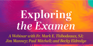 Exploring the Examen: A Webinar with Ignatian Friends - panelists pictured: Fr. Mark E. Thibodeaux, SJ, Jim Manney, Paul Mitchell, and Becky Eldredge