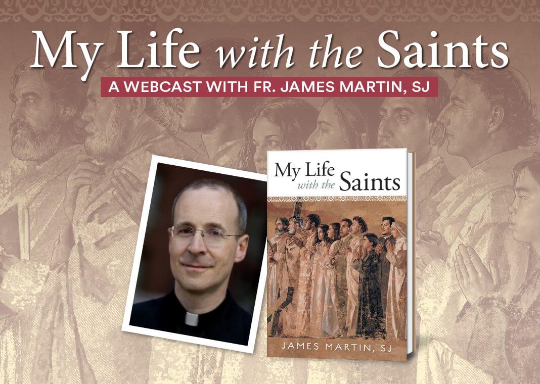 My Life with the Saints: A Webcast with Fr. James Martin, SJ - image of book and author