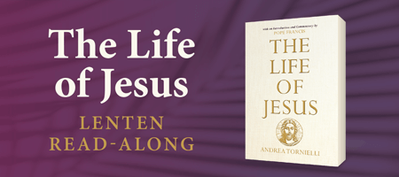 The Life of Jesus Lenten Read-Along