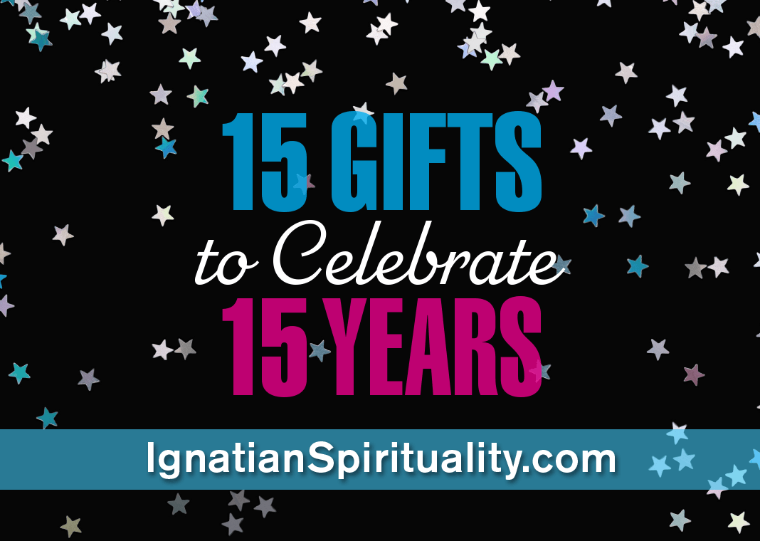 15 Gifts to Celebrate 15 Years - IgnatianSpirituality.com - text with stars in background
