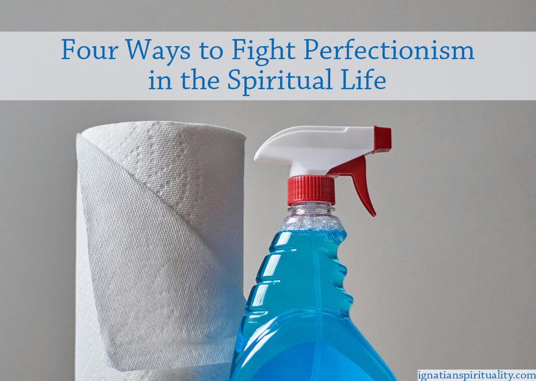 4 Methods to Combat Perfectionism within the Religious Life