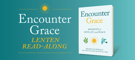 Encounter Grace Lenten Read-Along - book by Becky Eldredge