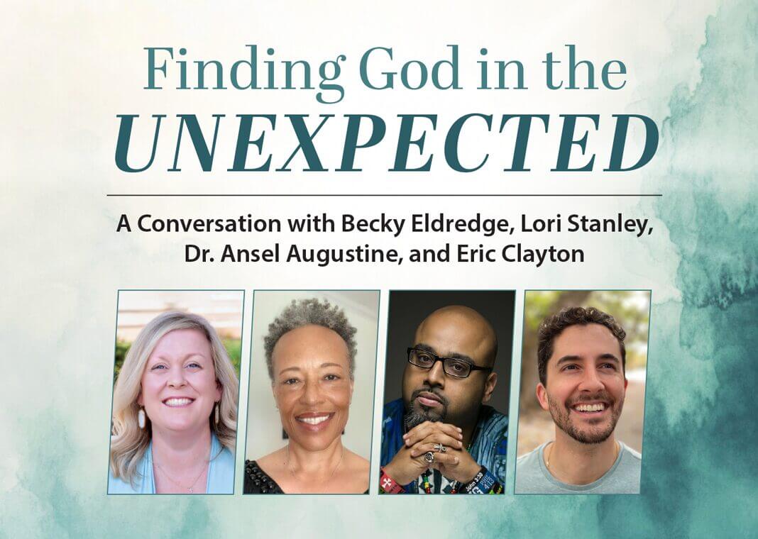 Finding God in the Unexpected: A Conversation with Ignatian Friends - text above pictures of featured speakers Becky Eldredge, Lori Stanley, Dr. Ansel Augustine, and Eric Clayton